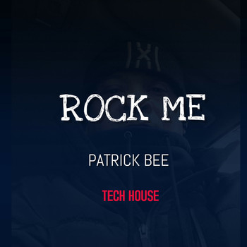 Patrick Bee - Rock Me