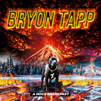 Bryon Tapp - A Dog's Breakfast