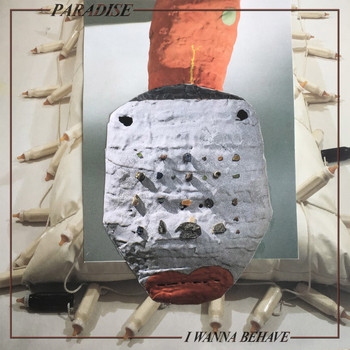 Paradise - I Wanna Behave