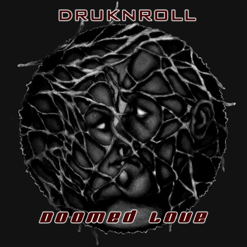 Druknroll - Doomed Love