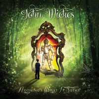 John Wickes - Nothing's What It Seems