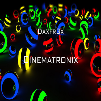 Daxfr3x - Cinematronix
