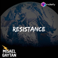 Misael Gaytan - Resistance (Explicit)