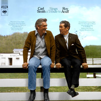 Carl Smith - Sings a Tribute to Roy Acuff
