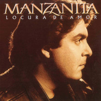 Manzanita - Locura de Amor