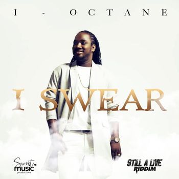 I-Octane - I Swear