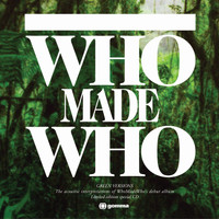 Whomadewho - The Green Versions