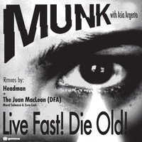 Munk Feat. Asia Argento - Live Fast! Die Old!