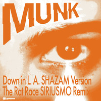 Munk - Down in L.A. / The Rat Race Remixes