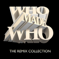 Whomadewho - The Remix Collection