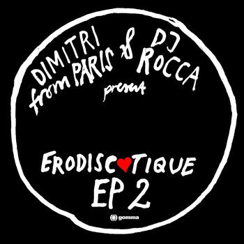 Dimitri From Paris & DJ Rocca - Erodiscotique EP2