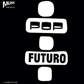 Various Artists - Munk presents Pop Futuro