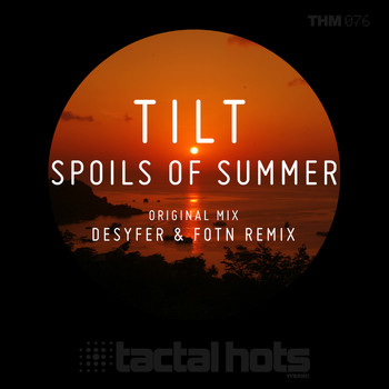 Tilt - Spoils Of Summer