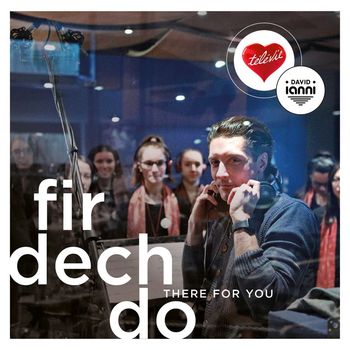 David Ianni - Fir Dech Do - There For You