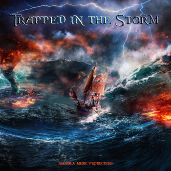 Amadea Music Productions - Trapped in the Storm