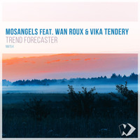 MosAngels featuring Wan Roux and Vika Tendery - Trend Forecaster