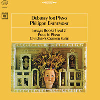 Philippe Entremont - Debussy: Images Book 1 and 2 & Pour le Piano & Children's Corner Suite (Remastered)