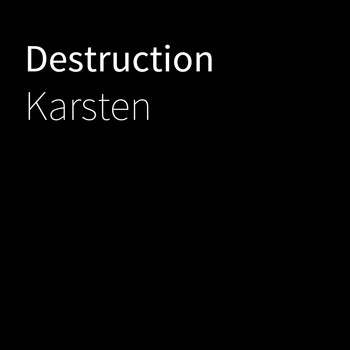 Karsten - Destruction
