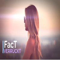 Fact - Verrückt