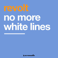 Revolt - No More White Lines