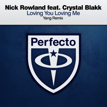 Nick Rowland featuring Crystal Blakk - Loving You Loving Me (Yang Remix)