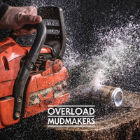 Overload - MUDMAKERS
