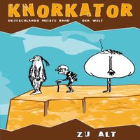 Knorkator - Zu alt (Live)