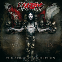 Exodus - The Atrocity Exhibition - Exhibit A