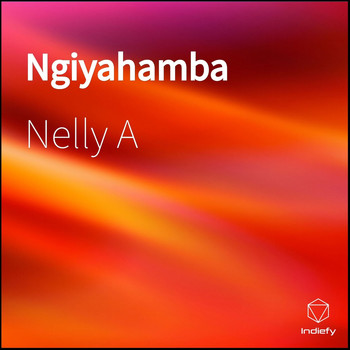 Nelly A - Ngiyahamba
