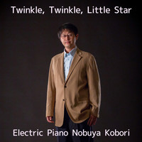 NOBUYA KOBORI - Twinkle, Twinkle, Little Star (Electric Piano Version)