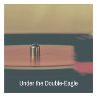 Henry Hall - Under the Double-Eagle