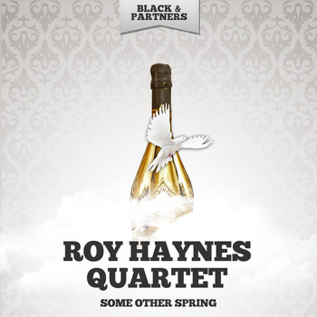 Roy Haynes Quartet - Some Other Spring