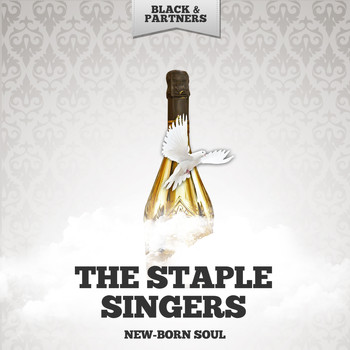 The Staple Singers - New-Born Soul