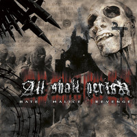 ALL SHALL PERISH - Hate.Malice.Revenge (Reloaded)