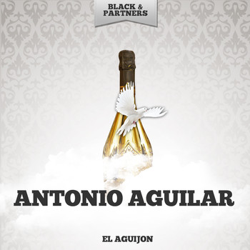 Antonio Aguilar - El Aguijon