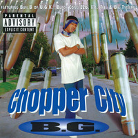 B.G. - Chopper City (Explicit)