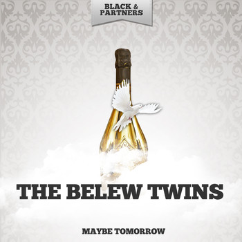 The Belew Twins - Maybe Tomorrow