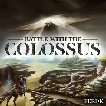 Ferdk - Battle with the Colossus