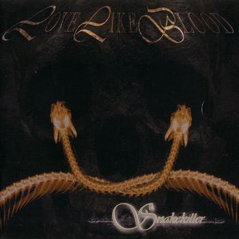 Love Like Blood - Snakekiller