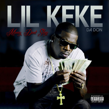 Lil' Keke - Money Don’t Sleep (Explicit)
