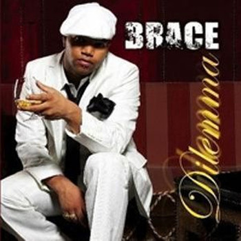 Brace - Dilemma