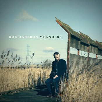 Rob Harbron - Meanders