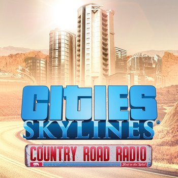 Various Artists - Cities: Skylines Country Road Radio