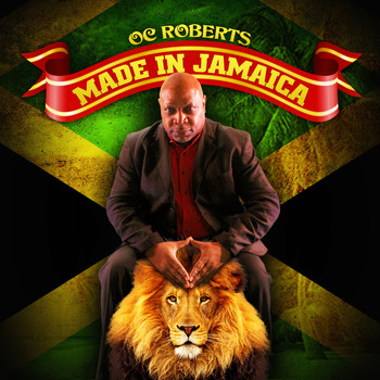O.C. Roberts - Made In Jamaica (Explicit)