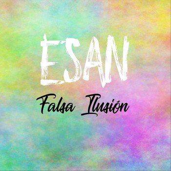 Esan - Falsa Ilusión