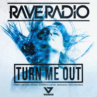 Rave Radio - Turn Me Out