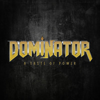 Dominator - A Taste Of Power