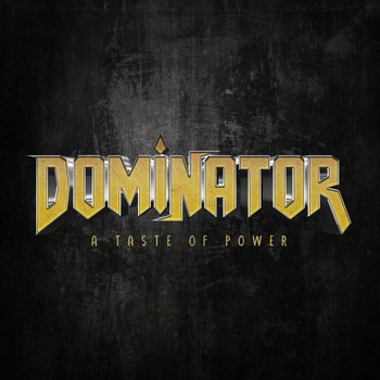 Dominator - A Taste Of Power