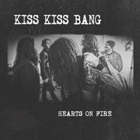 Kiss Kiss Bang - Hearts on Fire (Explicit)