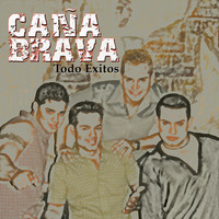 Caña Brava - Todo Éxitos
